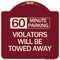 Signmission 60 Minute Parking Violators Will Towed Away Heavy-Gauge Aluminum Sign, 18" x 18", BU-1818-24366 A-DES-BU-1818-24366 - alternate 1